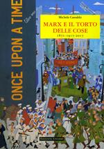 Marx e il torto delle cose. 1871-1917-2017