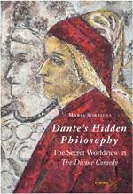 Dante’s Hidden Philosophy. The Secret Worldview in the Divine Comedy