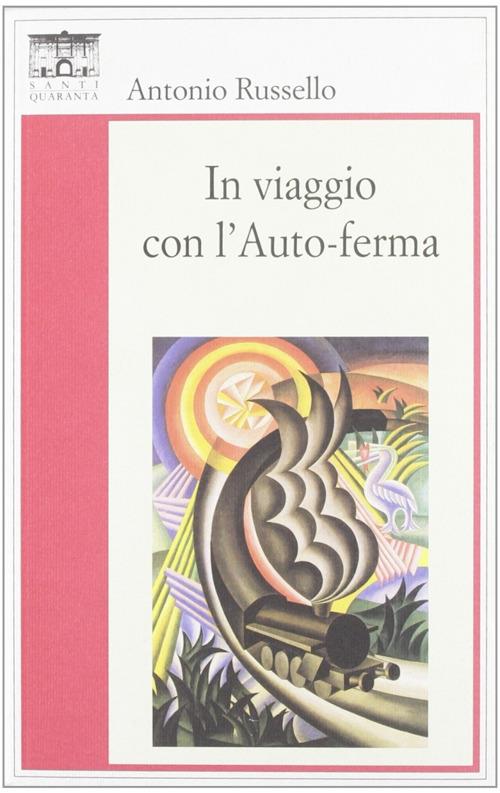 In viaggio con l'auto-ferma - Antonio Russello - copertina