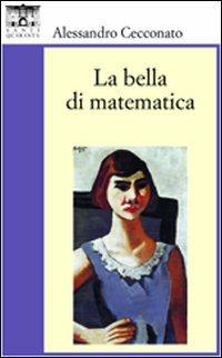 La bella di matematica - Alessandro Cecconato - copertina