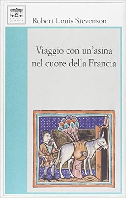 Viaggio con un'asina nel cuore della Francia - Robert Louis Stevenson - copertina