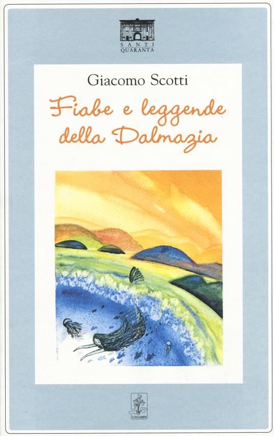 Fiabe e leggende della Dalmazia - Giacomo Scotti - copertina