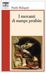 I mercanti di stampe proibite