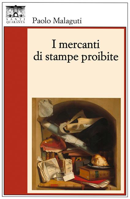 I mercanti di stampe proibite - Paolo Malaguti - ebook