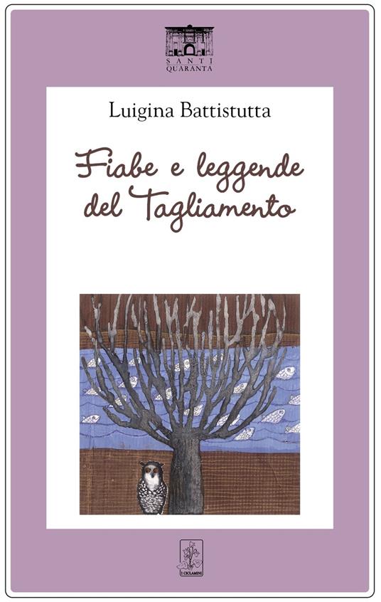 Fiabe e leggende del Tagliamento - Luigina Battistutta - copertina