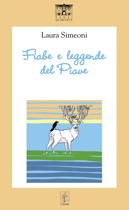 Fiabe e leggende del Piave - Laura Simeoni - copertina