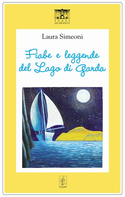 Romanzi fantasy e saggistica - Romanzi, leggende, lago di Garda