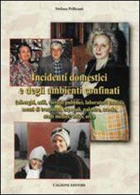 Prevenzione degli incidenti domestici e degli ambienti confinati. Vol. 4 - Stefano Pellicanò - copertina