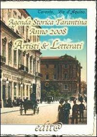 Agenda storica tarantina 2008. Artisti & letterati - copertina