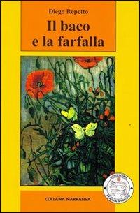 Il baco e la farfalla - Diego Repetto - copertina