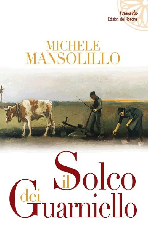 Il solco dei Guarniello - Michele Mansolillo - copertina