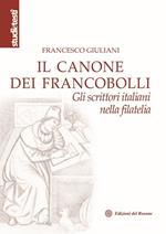 Il canone dei francobolli. Gli scrittori italiani nella filatelia