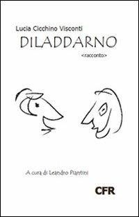 Diladdarno - Lucia Visconti Cicchino - copertina