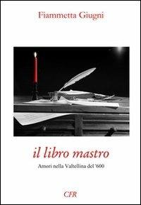 Il libro mastro - Fiammetta Giugni - copertina