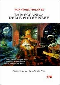 La meccanica delle pietre nere - Salvatore Violante - copertina