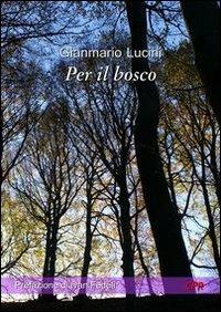 Per il bosco - Gianmario Lucini - copertina