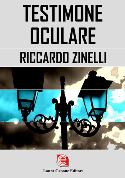 Testimone oculare - Riccardo Zinelli - copertina