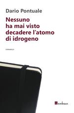 Nessuno ha mai visto decadere l'atomo di idrogeno