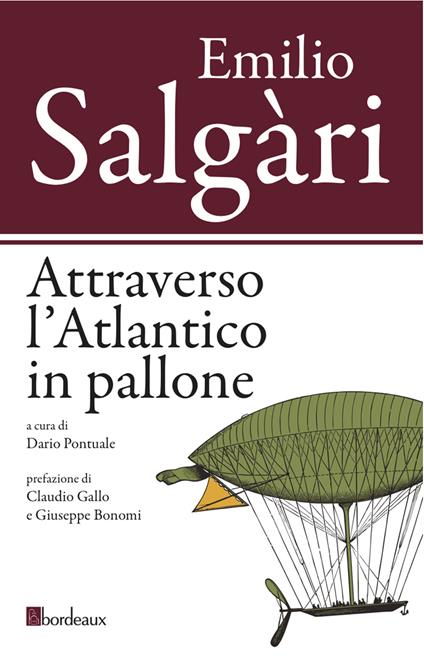 Attraverso l'Atlantico in pallone - Emilio Salgari,Dario Pontuale - ebook