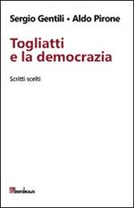 Togliatti e la democrazia. Scritti scelti