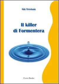 Il killer di Formentera - Giò Trevisan - copertina