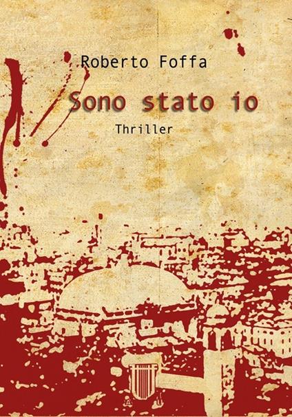 Sono stato io - Roberto Foffa - copertina