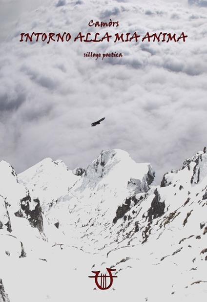 Intorno alla mia anima. Ediz. italiana e inglese - Camòrs - copertina