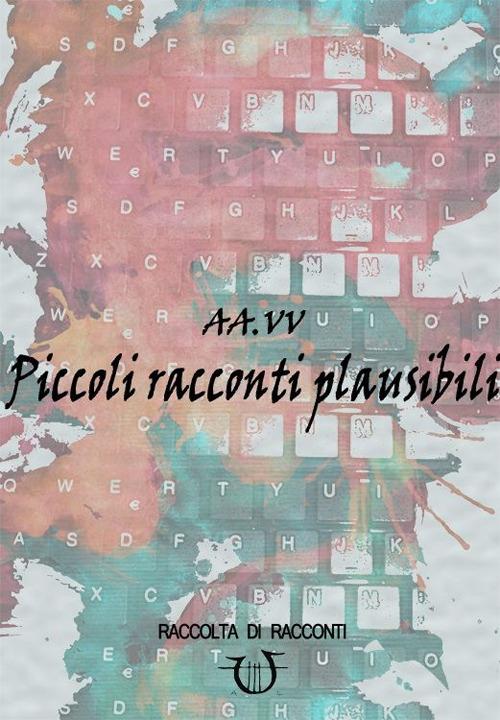 Piccoli racconti plausibili - copertina