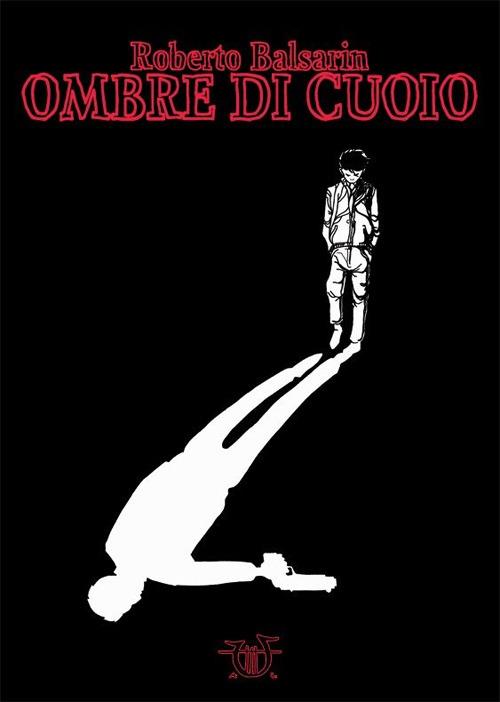 Ombre di cuoio - Roberto Balsarin - copertina