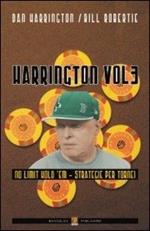 Harrington. Vol. 3: No limit hold'em. Strategie per tornei.