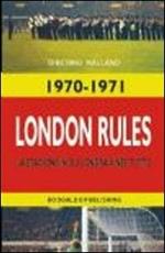 London rules. Ediz. italiana