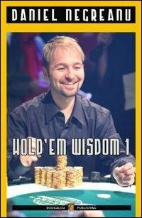 Hold'em wisdom. Vol. 1 - Daniel Negreanu - copertina