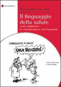 Il linguaggio della salute. Come migliorare la comunicazione con il paziente - copertina