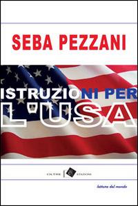 Istruzioni per l'U.S.A. - Seba Pezzani - copertina
