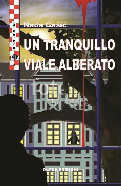 Un tranquillo viale alberato - Nada Gasic,Zdravka Krpina - ebook
