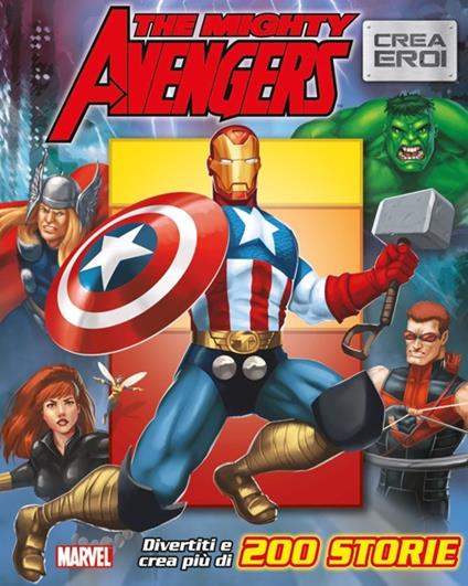 The Avengers. Crea eroi. Ediz. illustrata - copertina