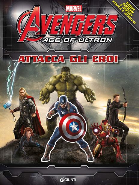 The Avengers. Age of Ultron. Attacca gli eroi - copertina
