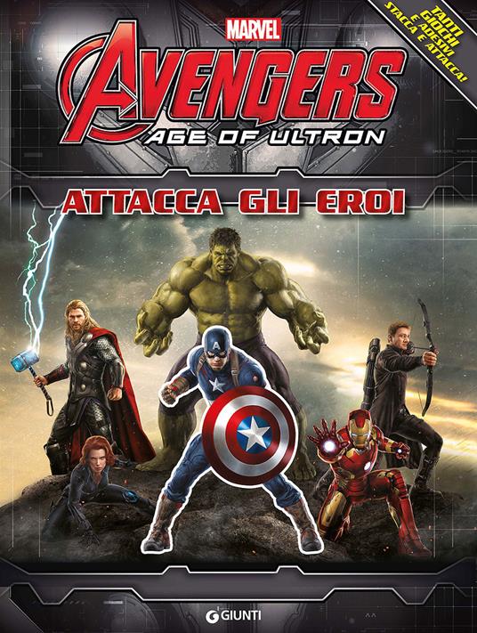 The Avengers. Age of Ultron. Attacca gli eroi - copertina