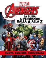 Avengers. La guida ai personaggi dalla A alla Z