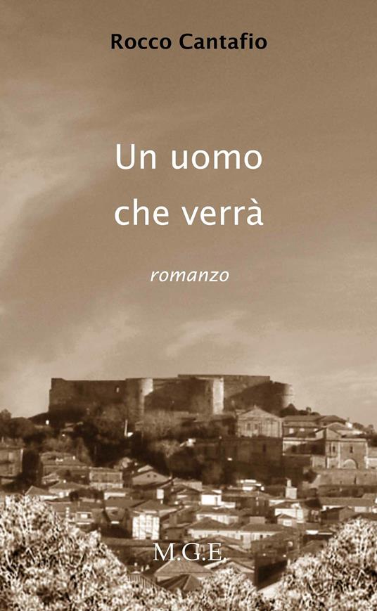 L' uomo che verrà - Rocco Cantafio - ebook