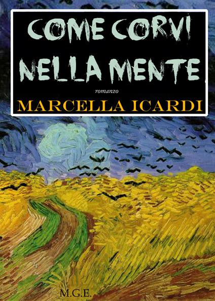 Come corvi nella mente - Marcella Icardi - ebook
