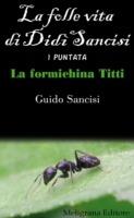 La folle vita di Didì Sancisi - Guido Sancisi - ebook
