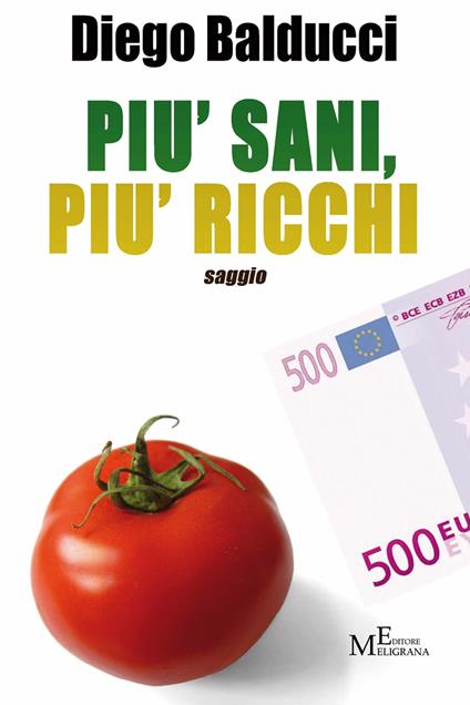 Più sani, più ricchi - Diego Balducci - ebook