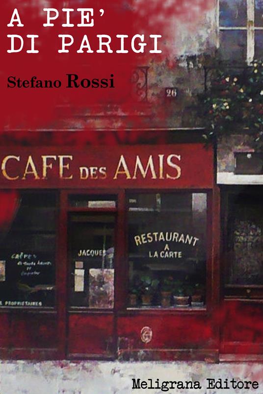 A piè di Parigi - Stefano Rossi - ebook