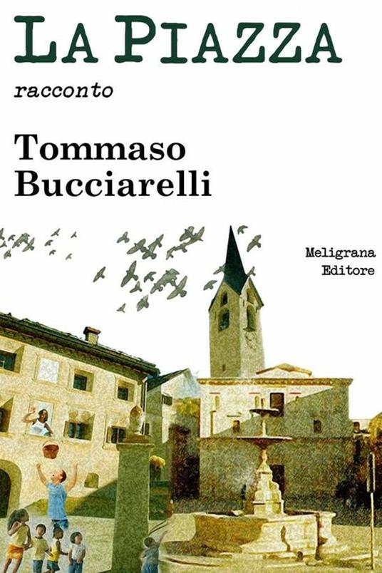 La piazza - Tommaso Bucciarelli - ebook