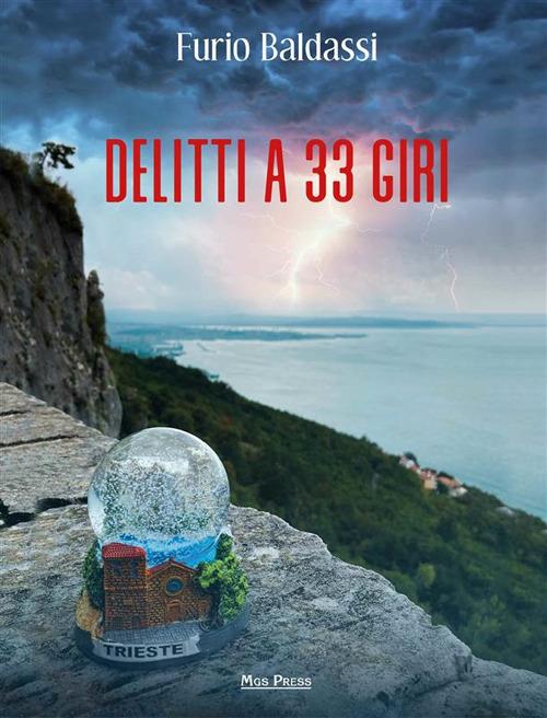 Delitti a 33 giri - Furio Baldassi,Carlo Giovanella - ebook