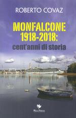 Monfalcone 1918-2018: cent'anni di storia