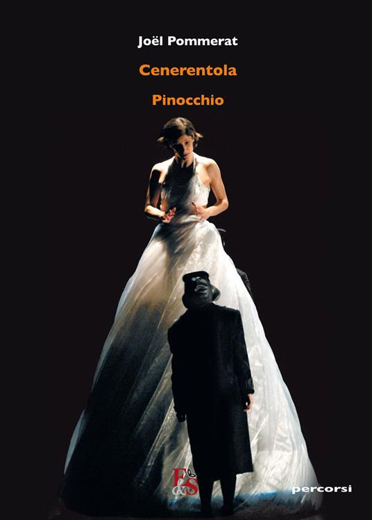 Cenerentola-Pinocchio - Joël Pommerat - copertina