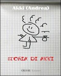 Storia di Akki - Andrea Akki - copertina