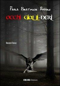 Occhi gialli-neri - Paola Beatrice Rossini - copertina
